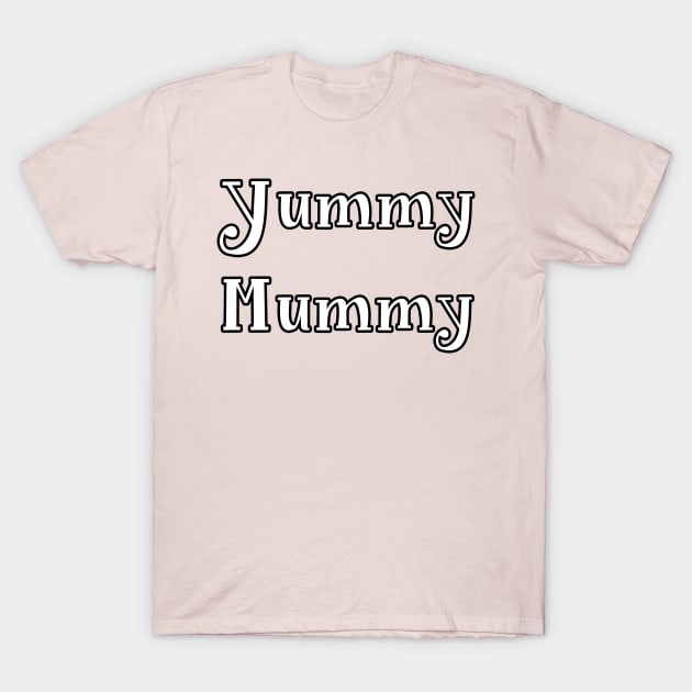 yummy Mummy T-Shirt by Huggy Mauve